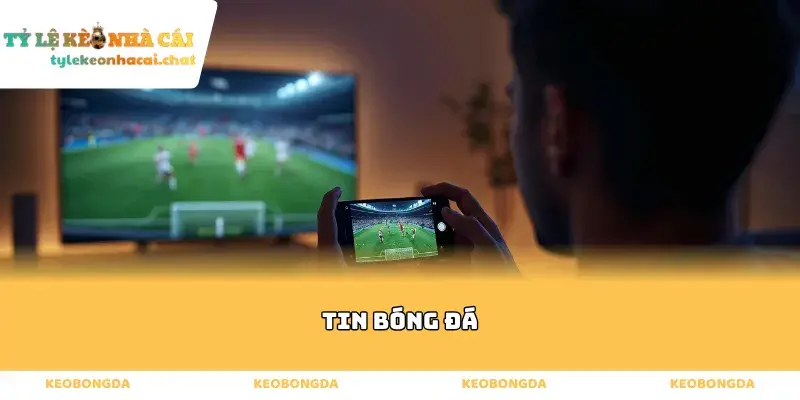 tin bong da Tin Bóng Đá